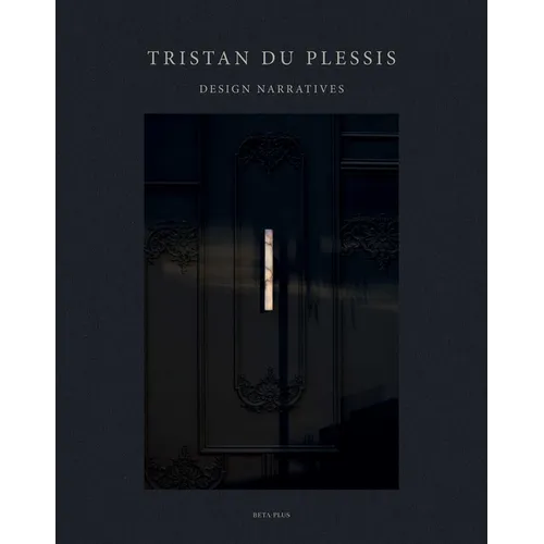Tristan Du Plessis: Design Narratives