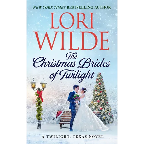 The Christmas Brides of Twilight: A Twilight, Texas Novel
