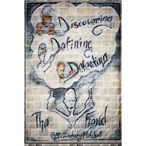 Discovering, Defining & Defeating: The Fiend