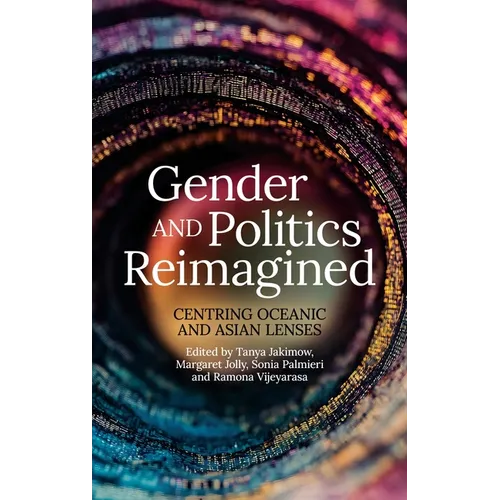 Gender and Politics Reimagined: Centring Oceanic and Asian Lenses