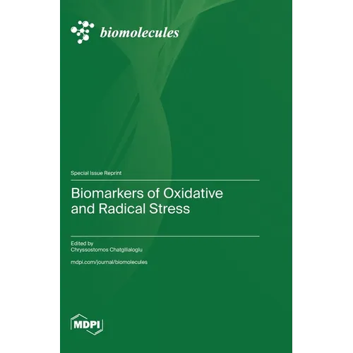 Biomarkers of Oxidative and Radical Stress