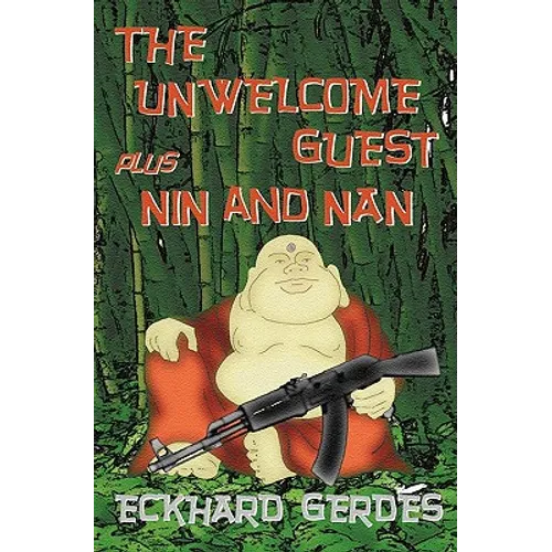 The Unwelcome Guest plus Nin and Nan