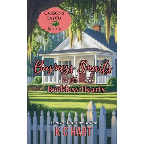 Business Smarts & Reckless Hearts