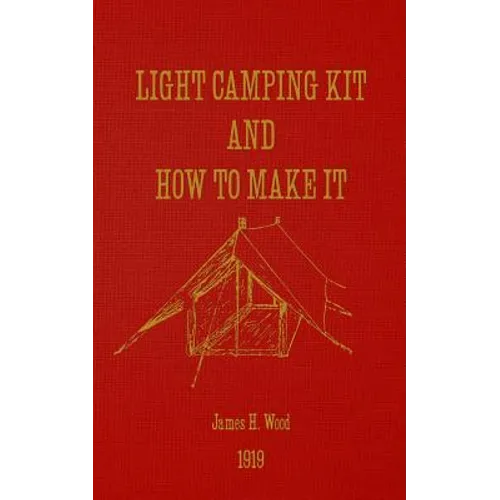 Light Camping Kit and How to Make It