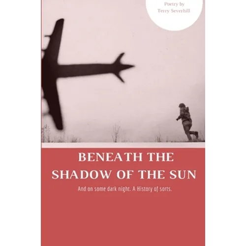 Beneath The Shadow Of The Sun