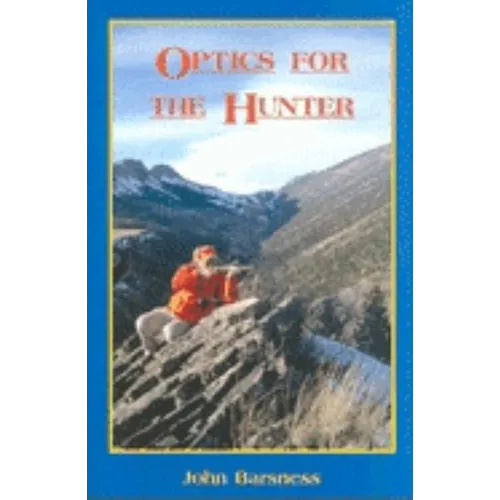 Optics for the Hunter