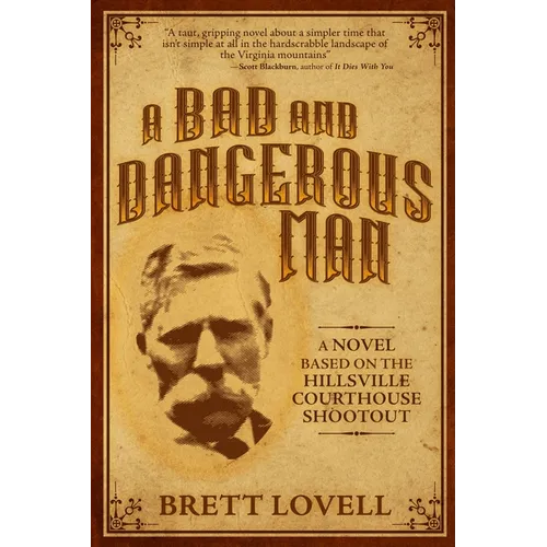 A Bad and Dangerous Man