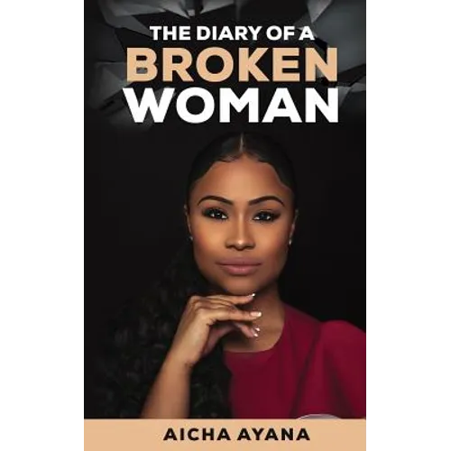 The Diary of a Broken Woman