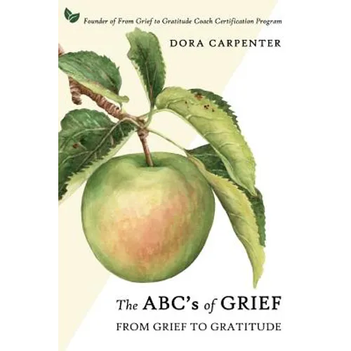 The ABC's of Grief: From Grief to Gratitude