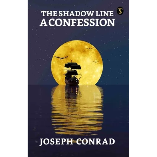 The Shadow Line: A Confession