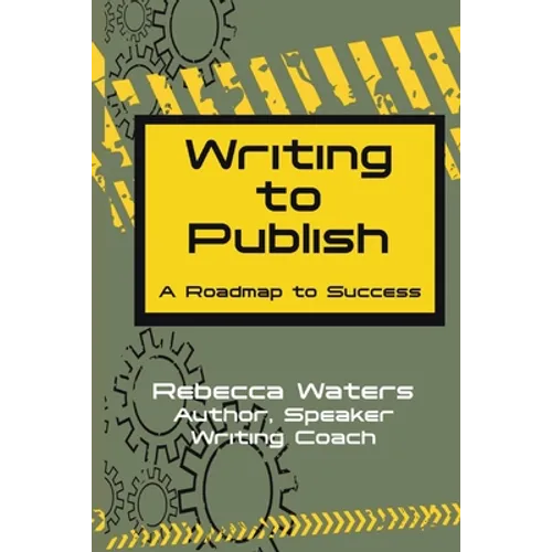 Writing to Publish: A Roadmap to Success