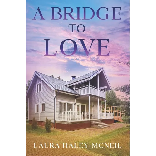 A Bridge to Love