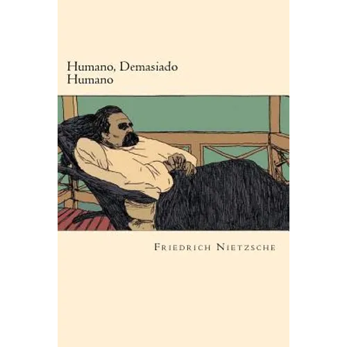 Humano, Demasiado Humano (Spanish Edition)