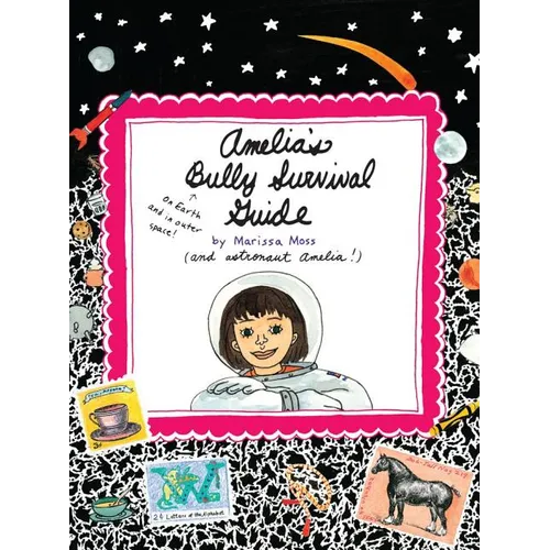 Amelia's Bully Survival Guide