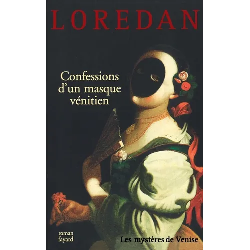 Confessions d'un masque vénitien