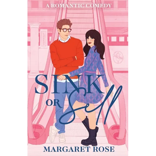 Sink Or Sell: A Romantic Comedy