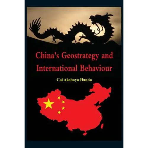 China's Geo-Strategy and International Behaviour