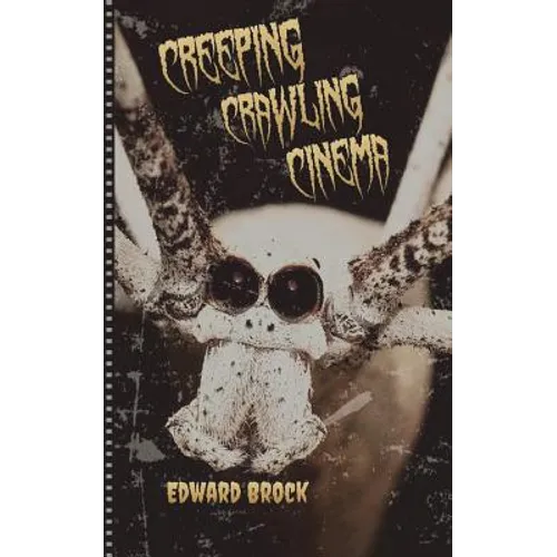 Creeping Crawling Cinema