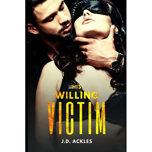 His Willing Victim - The Complete Series: A dark BDSM/DDLG mafia erotic romance
