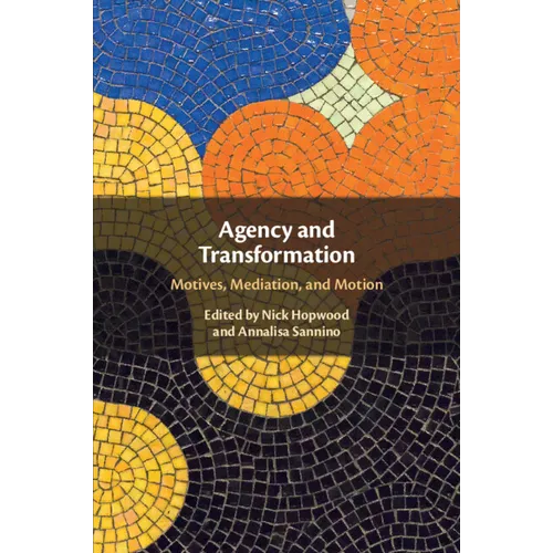 Agency and Transformation