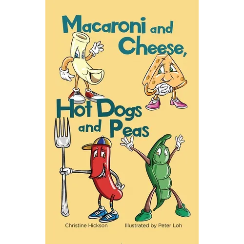 Macaroni and Cheese, Hot Dogs and Peas