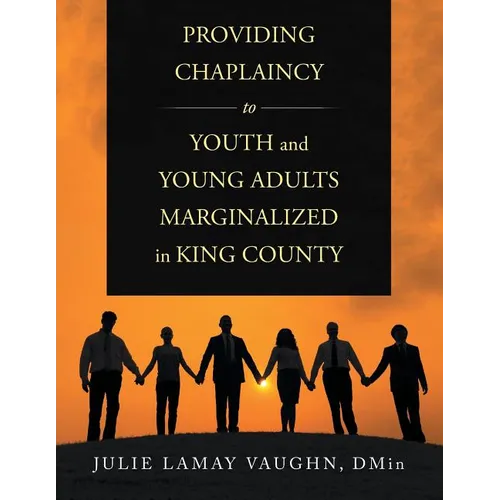 Providing Chaplaincy to Youth and Young Adults Marginalized in King County