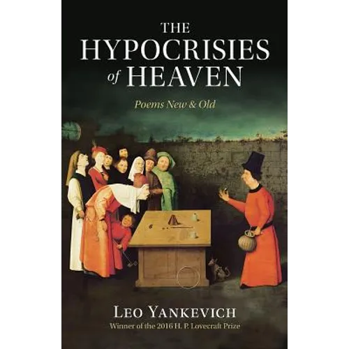 The Hypocrisies of Heaven: Poems New and Old