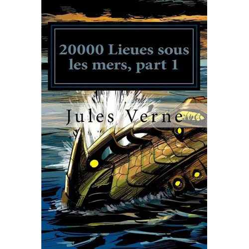 20000 Lieues sous les mers, part 1
