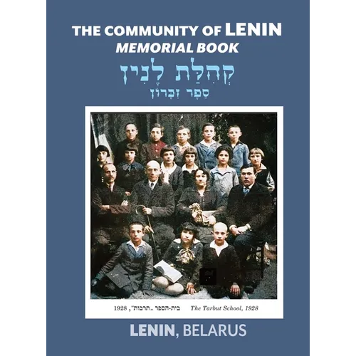 The Community of Lenin; Memorial Book (Lenin, Belarus)