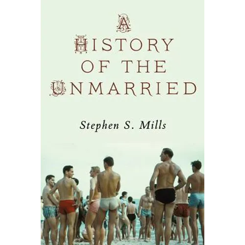A History of the Unmarried