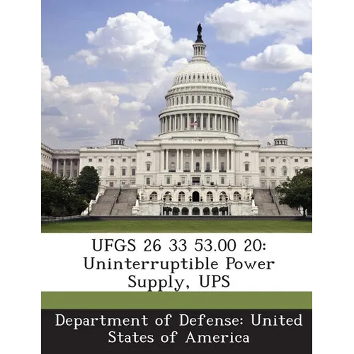 Ufgs 26 33 53.00 20: Uninterruptible Power Supply, UPS