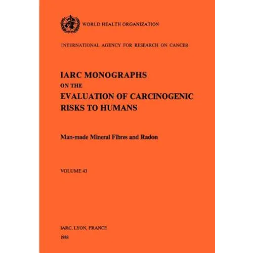 Man-Made Mineral Fibres and Radon. Vol 43