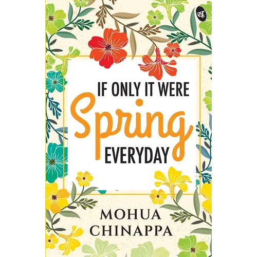 If Only It Were Spring Everyday