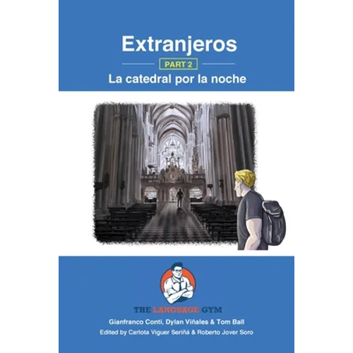 Extranjeros - Part 2 - La catedral por la noche: Spanish Sentence Builder - Readers