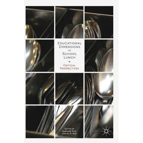 Educational Dimensions of School Lunch: Critical Perspectives