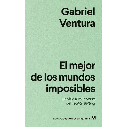 Mejor de Los Mundos Imposibles, El