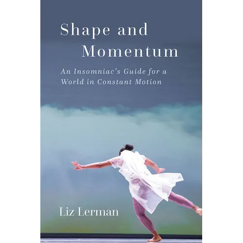 Shape and Momentum: An Insomniac's Guide for a World in Constant Motion