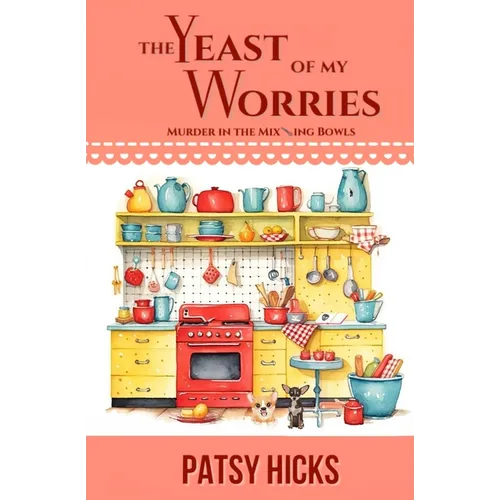 The Yeast of My Worries