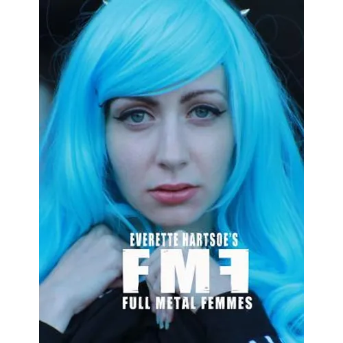 Full Metal Femme vol.1- Sythe