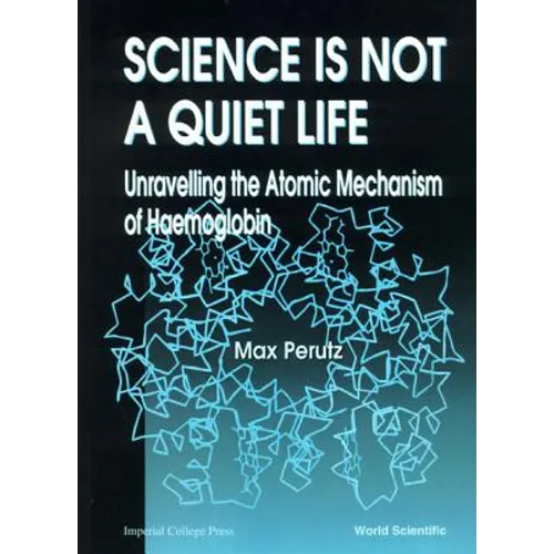Science Is Not a Quiet Life
