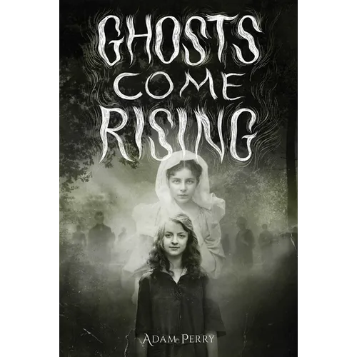 Ghosts Come Rising