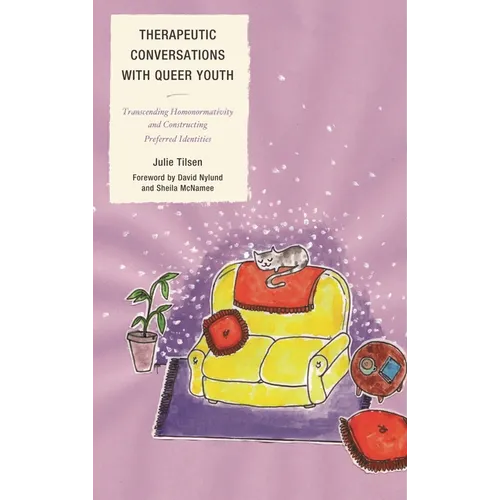 Therapeutic Conversations with Queer Youth: Transcending Homonormativity and Constructing Preferred Identities