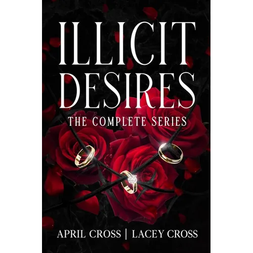 Illicit Desires the Complete Series
