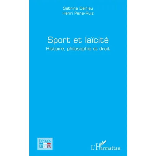 Sport et laïcité: Histoire, philosophie et droit