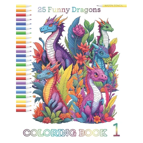 25 Funny Dragons: Coloring book