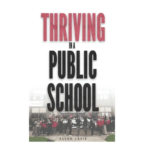 Thriving In A Public School, Color Hardcover