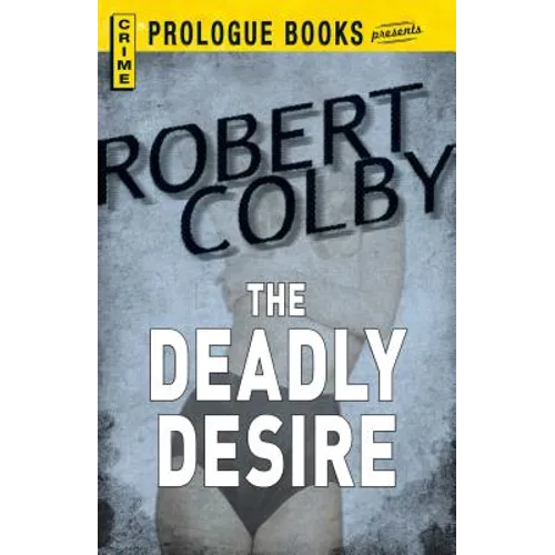 The Deadly Desire
