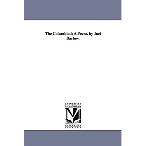 The Columbiad; A Poem. by Joel Barlow.