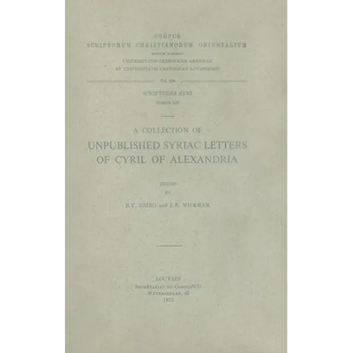 A Collection of Unpublished Syriac Letters of Cyril of Alexandria: T.