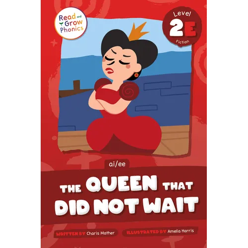 The Queen That Did Not Wait: Level 2e (Ai/Ee)